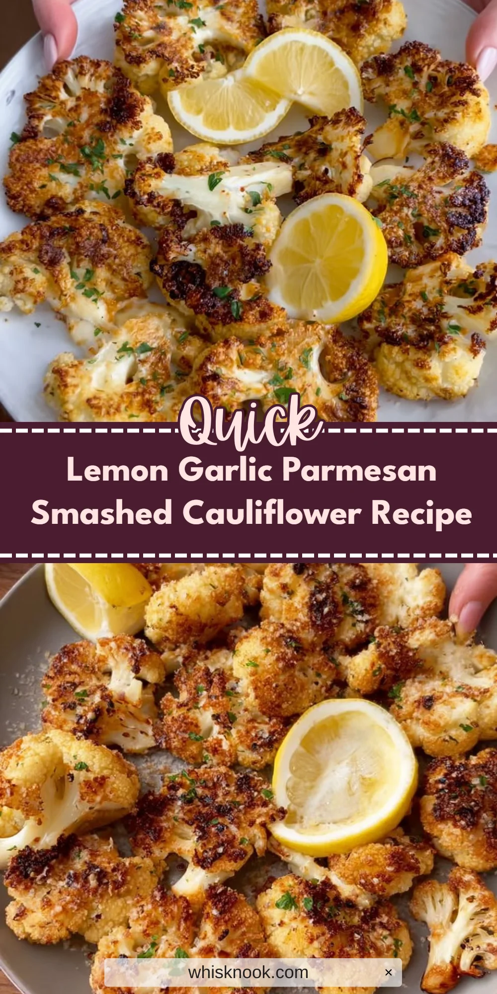 Lemon Garlic Parmesan Smashed Cauliflower Recipe