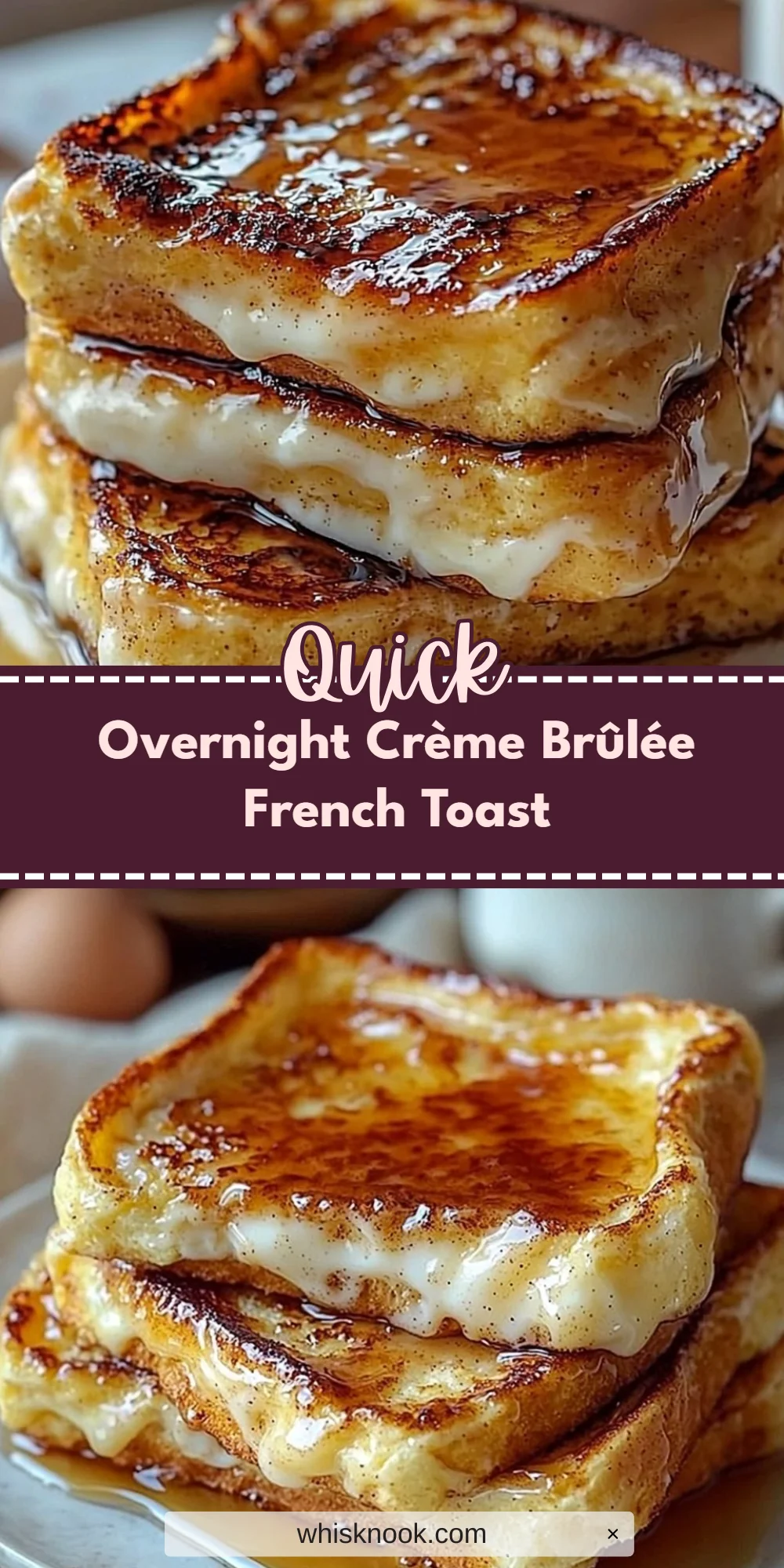 Overnight Crème Brûlée French Toast
