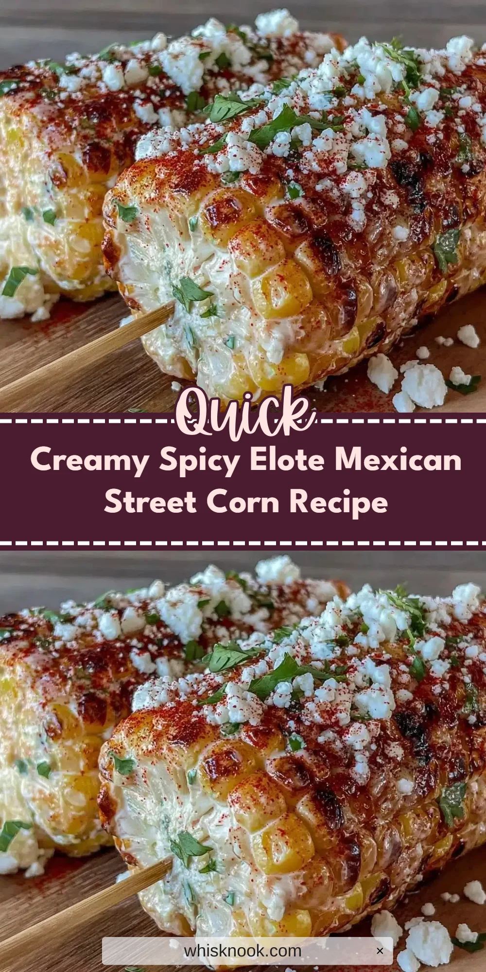 Creamy Spicy Elote Mexican Street Corn Recipe