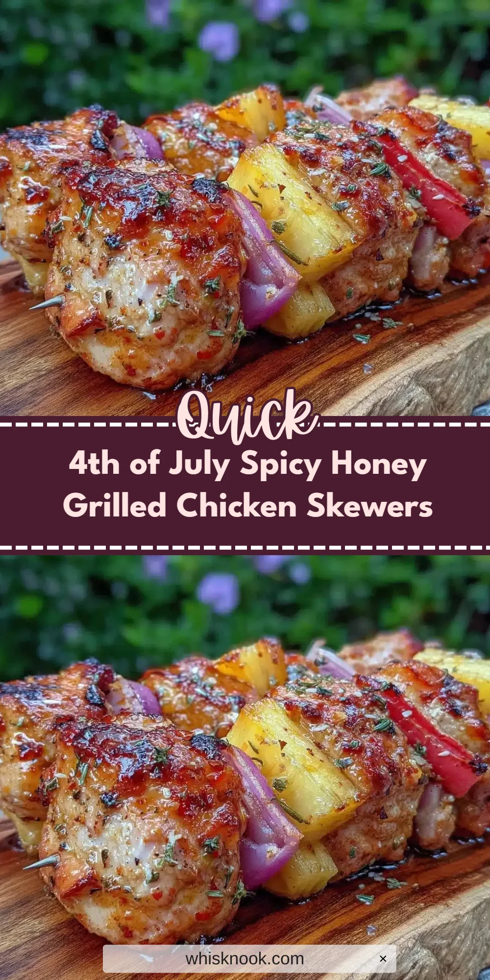 4th of July Spicy Honey Grilled Chicken Skewers