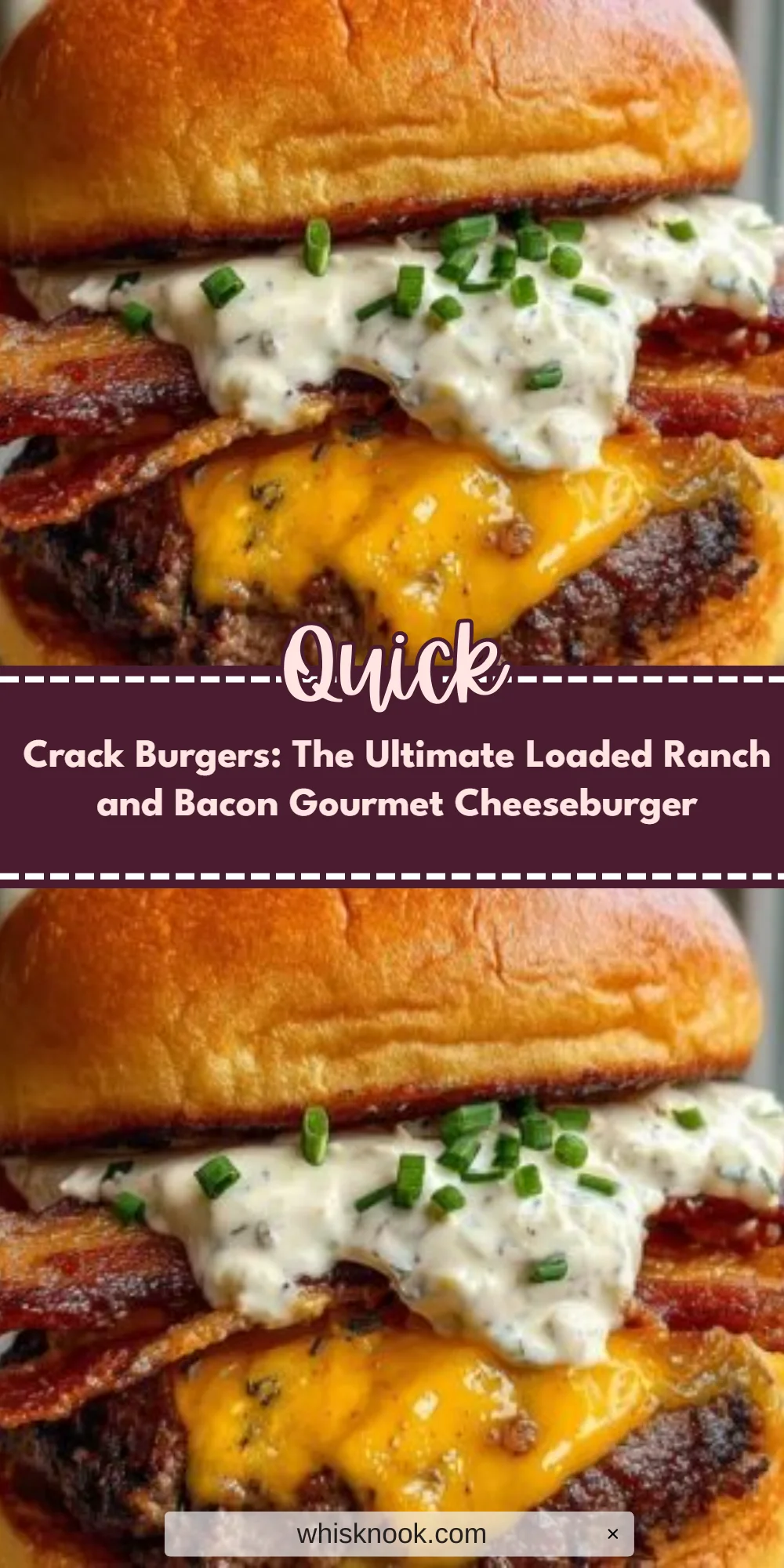 Crack Burgers: The Ultimate Loaded Ranch and Bacon Gourmet Cheeseburger