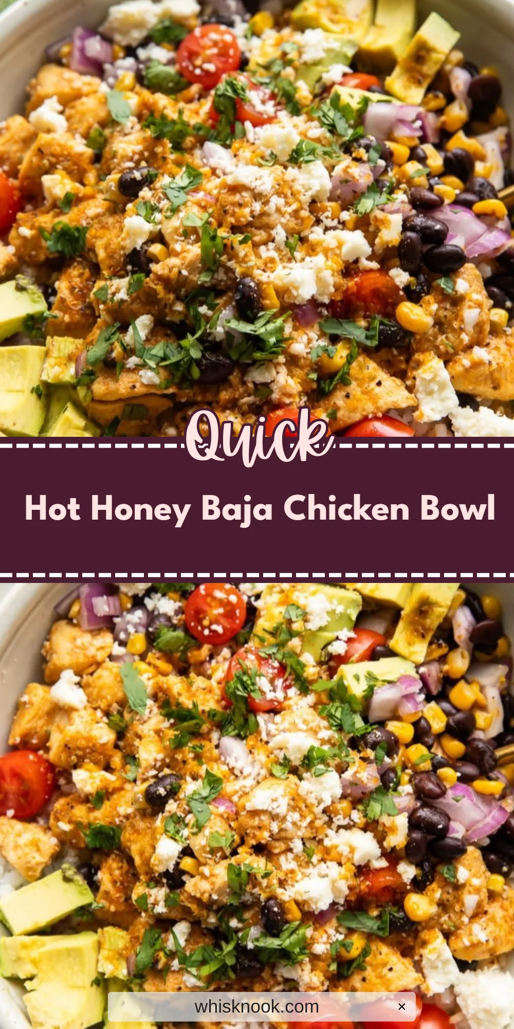 Hot Honey Baja Chicken Bowl