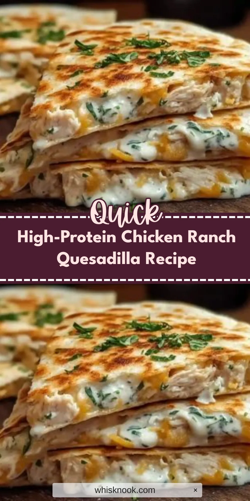 High-Protein Chicken Ranch Quesadilla Recipe